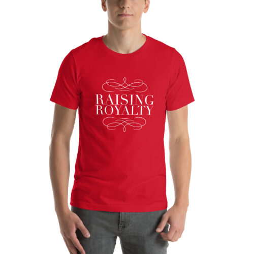 Raising Royalty Unisex T-shirt - Image 5